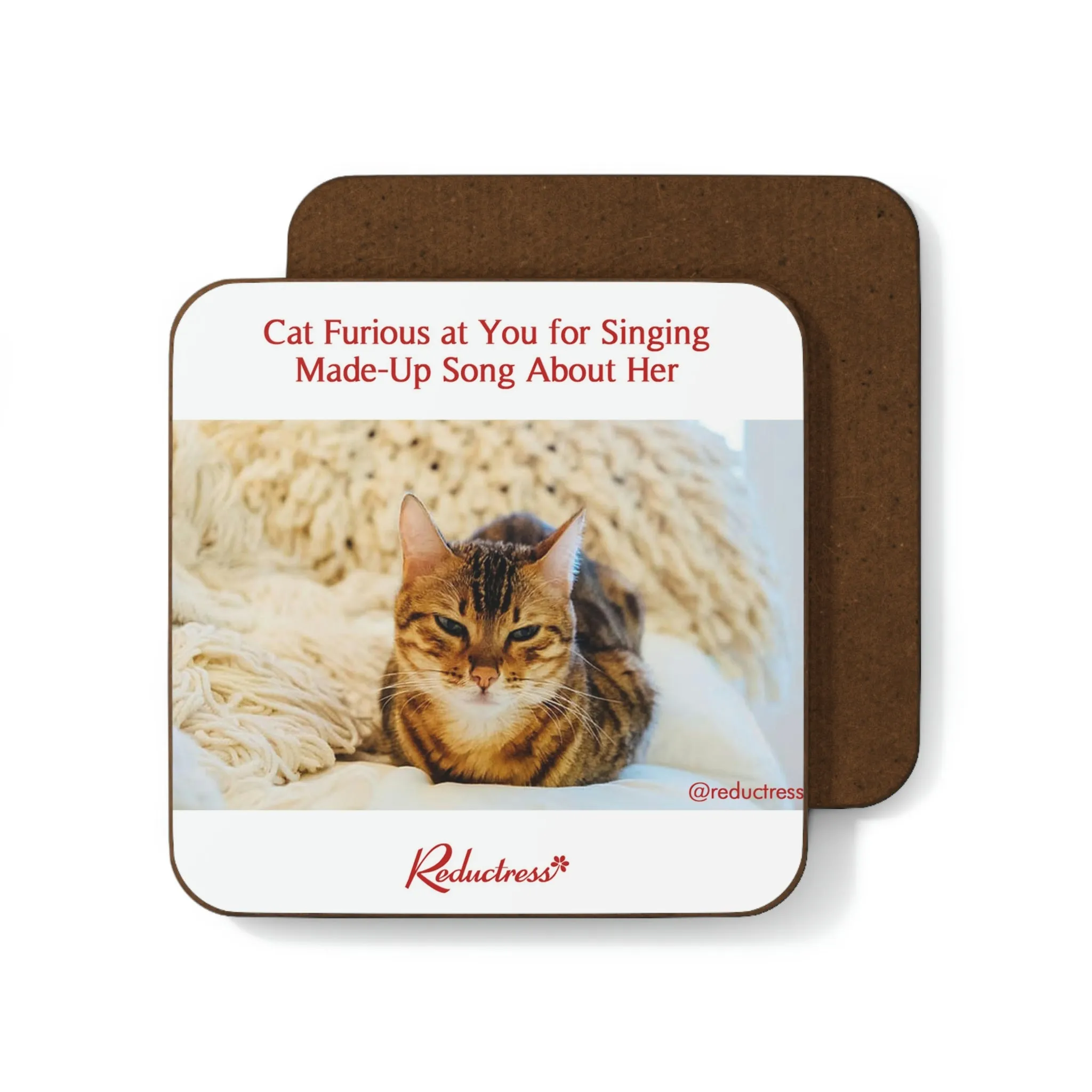 "Cat Furious at You for Singing Made-Up Song About Her" Hardboard Back Coaster